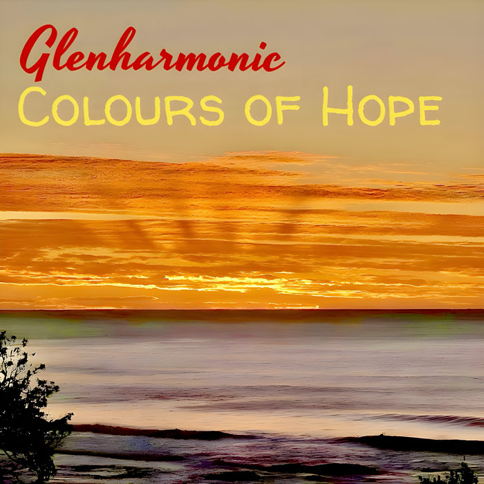 Colours Of Hope Glenharmonic colours-of-hope-glenharmonic