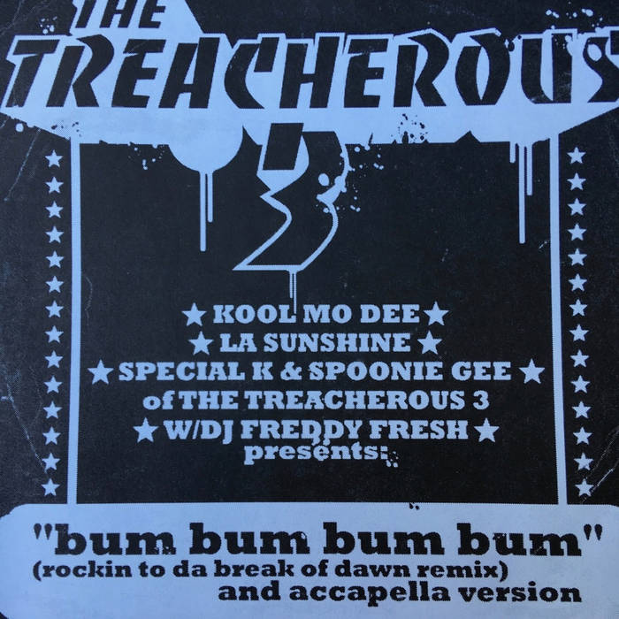 H-25 Treacherous Three feat. Freddy Fresh Bum Bum | Treacherous