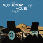 Kapote pres Mushroom House Vol 1