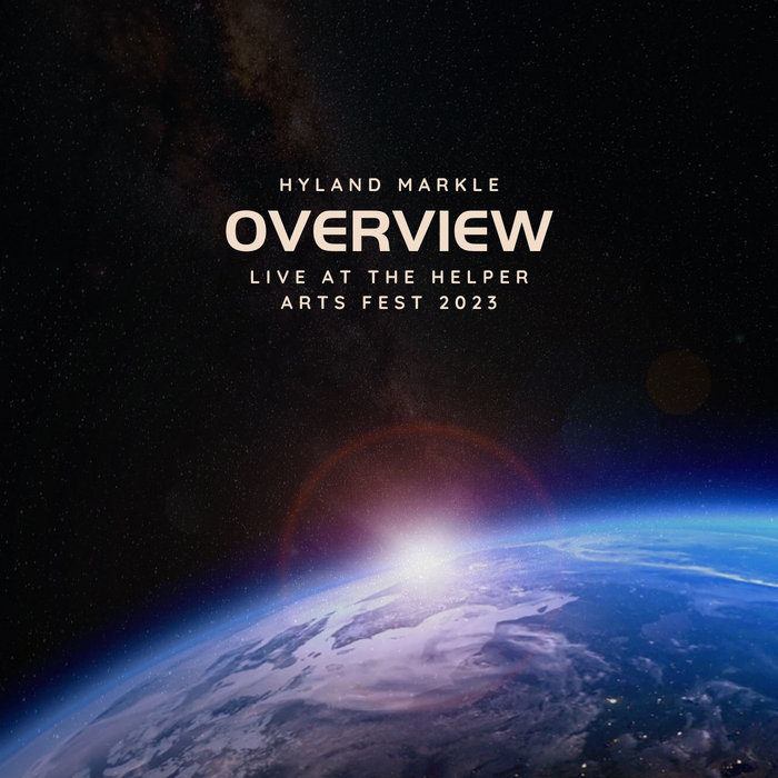 Overview (Live at the Helper Arts Fest, Helper, UT, August 2023