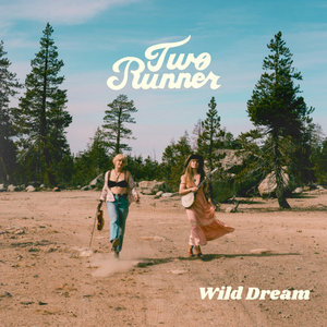 Two Runner — Wild Dream