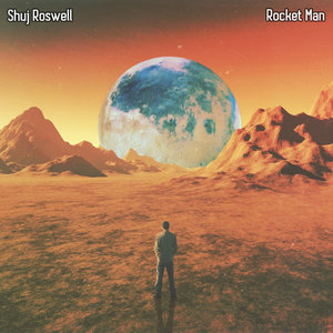 Rocket Man (Shuj Roswell Remix) cover