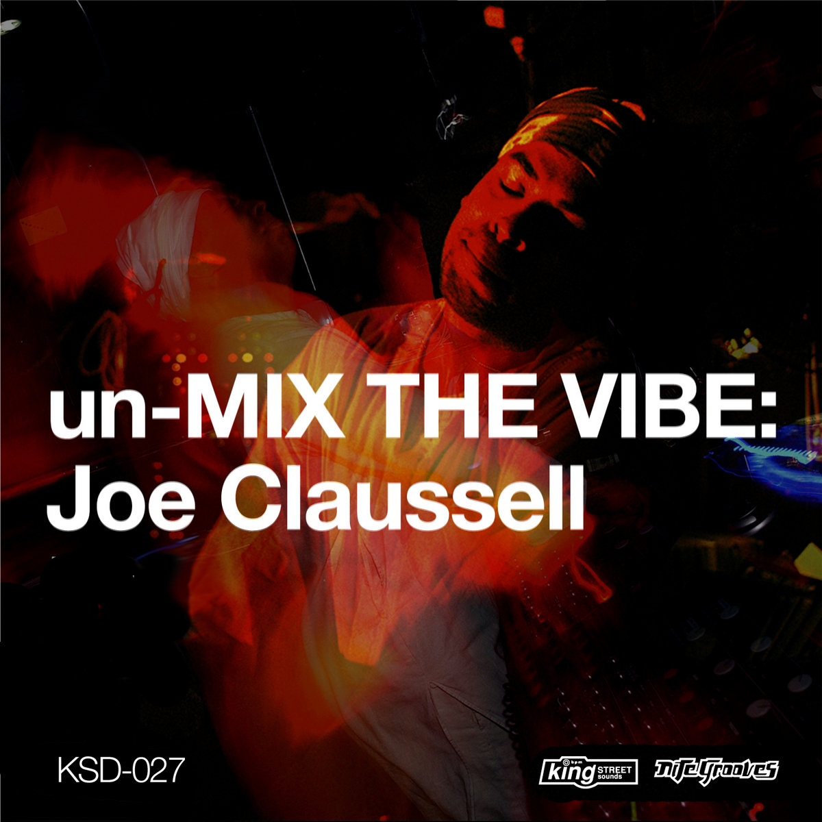 新品未開封品Mix the Vibe: Joe Claussell Un-Mix the Vibe | Joe Claussell | King Street Sounds