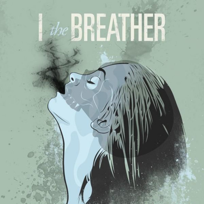 I, the Breather — Photo