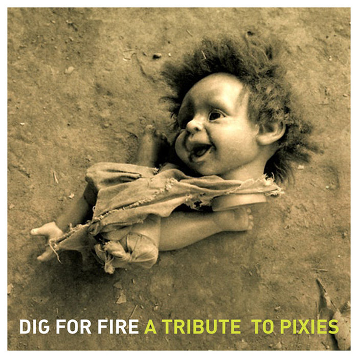 Dig For Fire: A Tribute to The Pixies | Various Artists | American