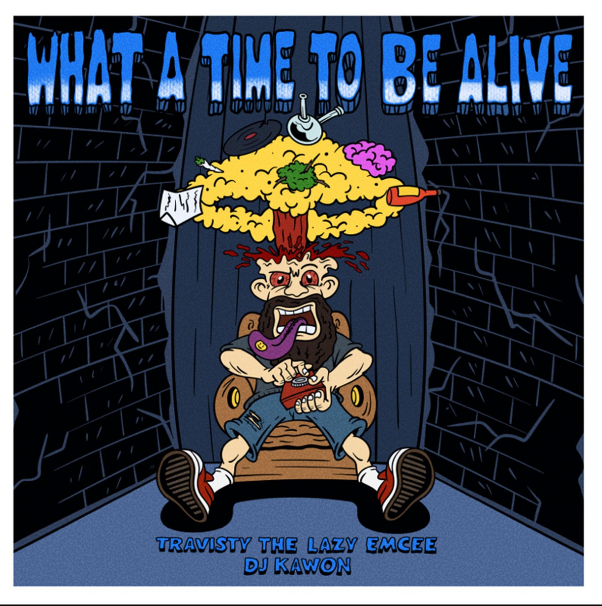 What a Time to Be Alive | Travisty the Lazy Emcee & DJ Kawon