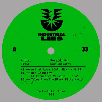 New Industry EP | Poseidon84 | First Cut / Industrial Lies