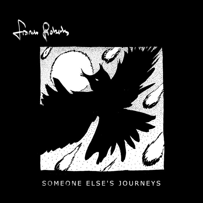 Someone Else s Journeys Francis Roberts