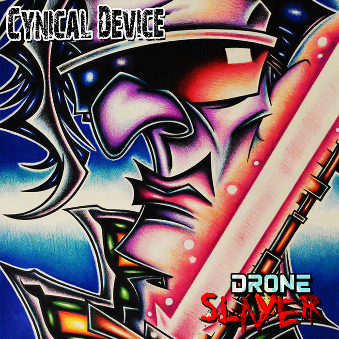 Drone Slayer Cynical Device