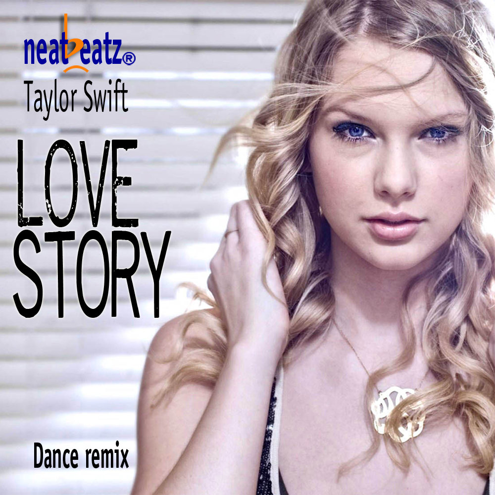 Love Story Ft Taylor Swift Neatbeatz