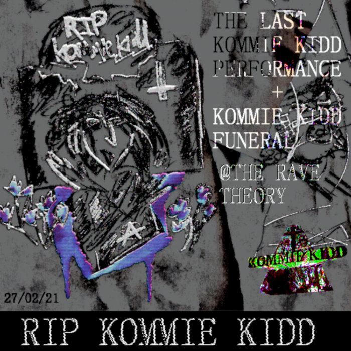 KK FUNERAL (LIVE @ THE RAVE THEORY) | Kommie Kidd | Luci Carcass