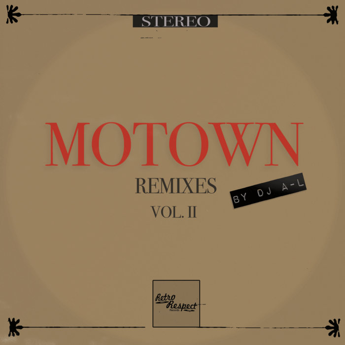 Motown Remix Vol. 2 (Compilation) | DJ A-L | Retro-Respect Records
