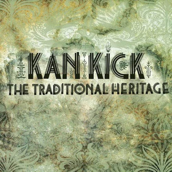 Kan Kick – The Traditional Heritage | Releases | Discogs
