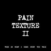 PAIN TEXTURE II [TF00014] cover art