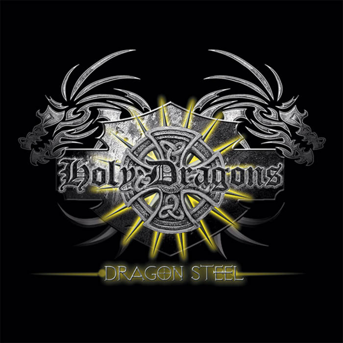 Dragon Steel HOLY DRAGONS Metalism Records