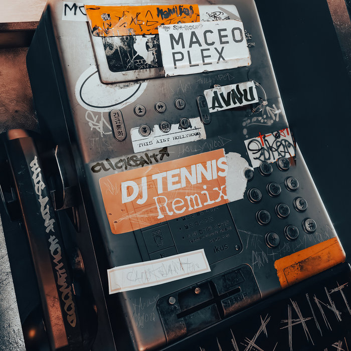 Clickbait (This Ain't Hollywood) (DJ Tennis Remix) Maceo Plex