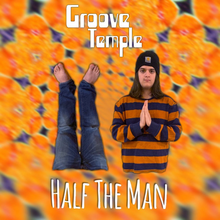 Half The Man Groove Temple
