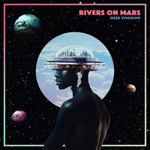 Avram Fefer — Deja VooDooRivers on Mars