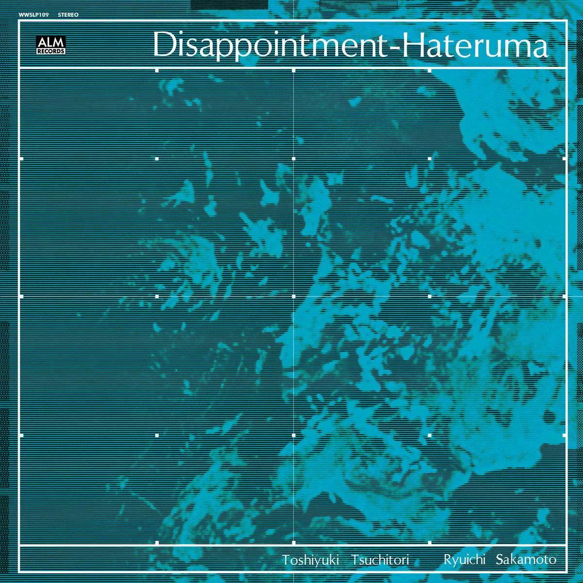 Disappointment-Hateruma | Toshiyuki Tsuchitori - Ryuichi Sakamoto