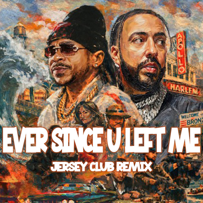 French Montana & Max B - EVER SINCE U LEFT ME (JERSEY CLUB REMIX) | Dj Tray