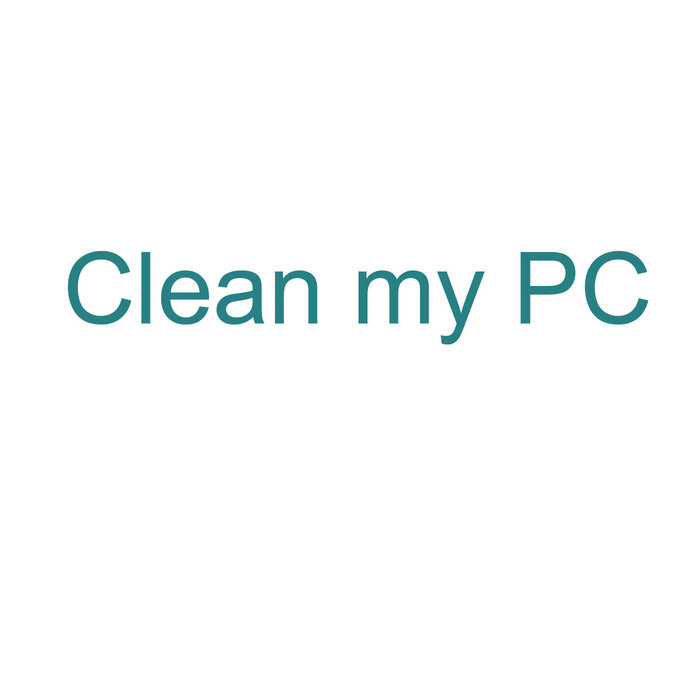 Clean my pc | Clean my PC