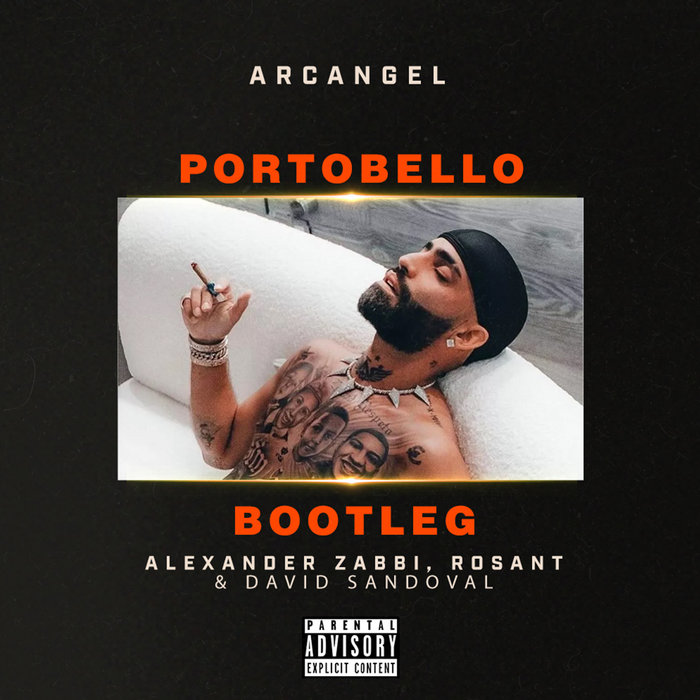 Arcangel Portobello (Alexander Zabbi, Rosant & David Sandoval Bootleg