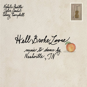 Hell Broke LooseNatalie Padilla, Casey Campbell, Tyler Andal cover