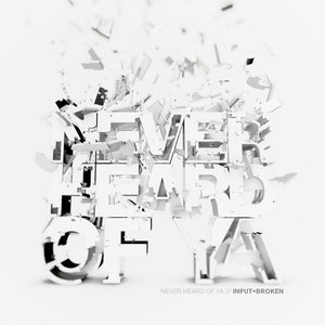 Never Heard of YaInput + Broken cover