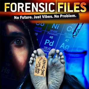 Forensic Files feat. Local News Legend cover