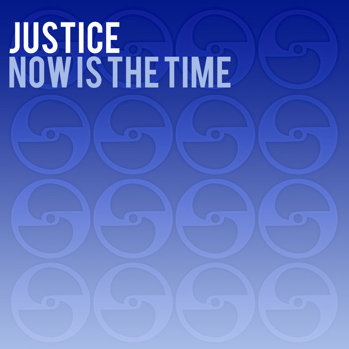 Now Is The Time Justice now-is-the-time-justice