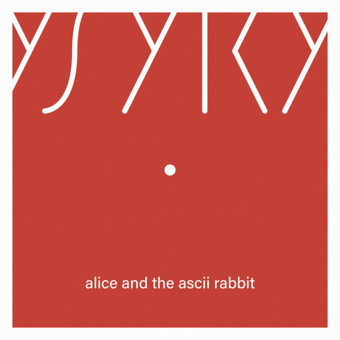 Alice and the ASCII rabbit | Ysyry