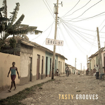 Soul Street | Tasty Grooves | Liquidator Music