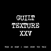 GUILT TEXTURE XXV [TF00161] cover art