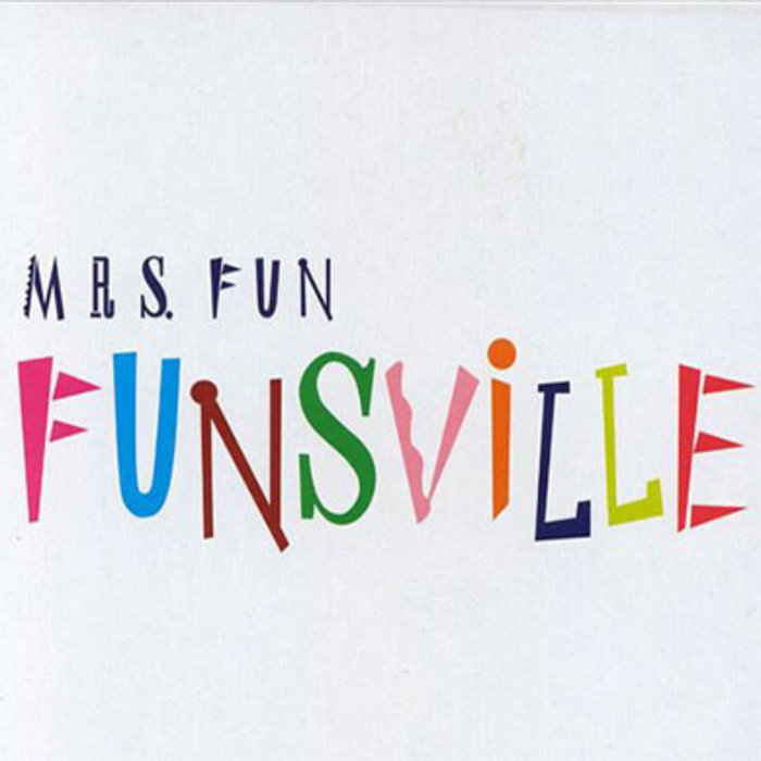FUNSVILLE | MRS. FUN