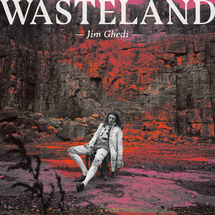 Wasteland, by Jim Ghedi