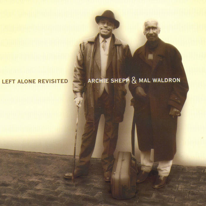 Left Alone Revisited | Mal Waldron, Archie Shepp | Mal Waldron