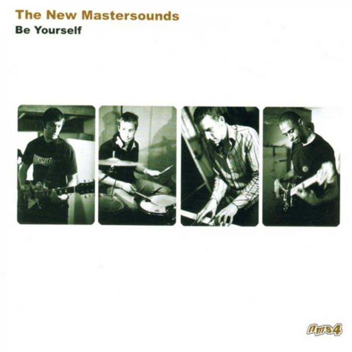 The New Mastersounds / Be Yourself The New Mastersounds / Be Yourself
