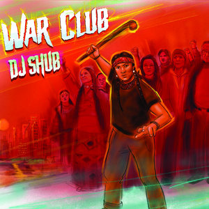 DJ Shub — War Club