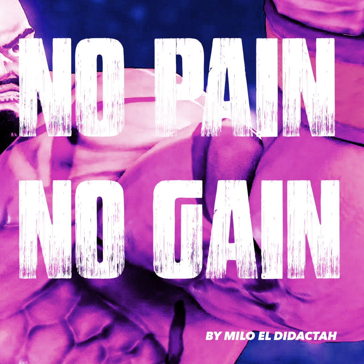 No Pain No Gain Hip Hop Instrumental Milo Didactah milo didactah bandcamp