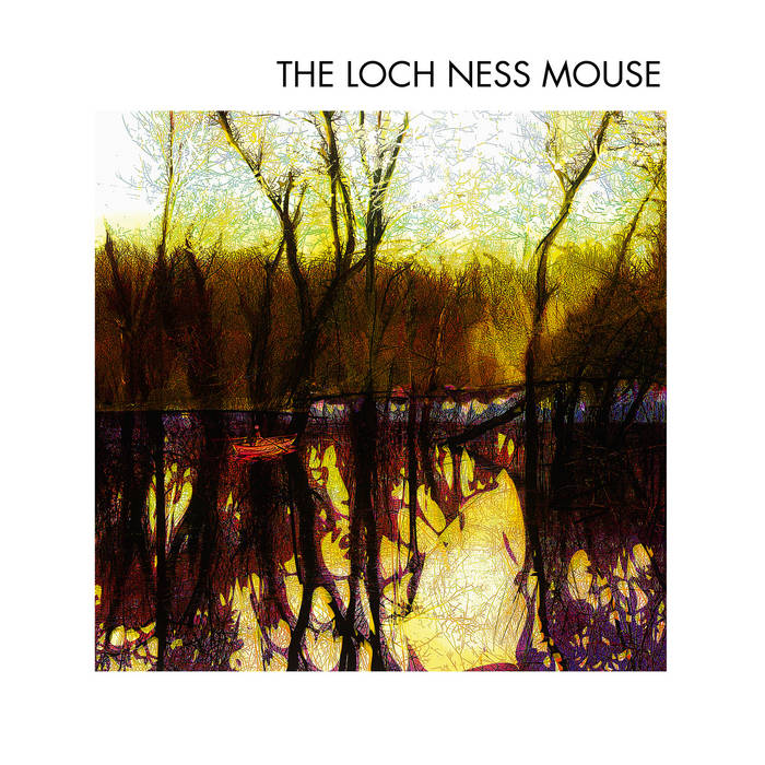 The Loch Ness Mouse | The Loch Ness Mouse