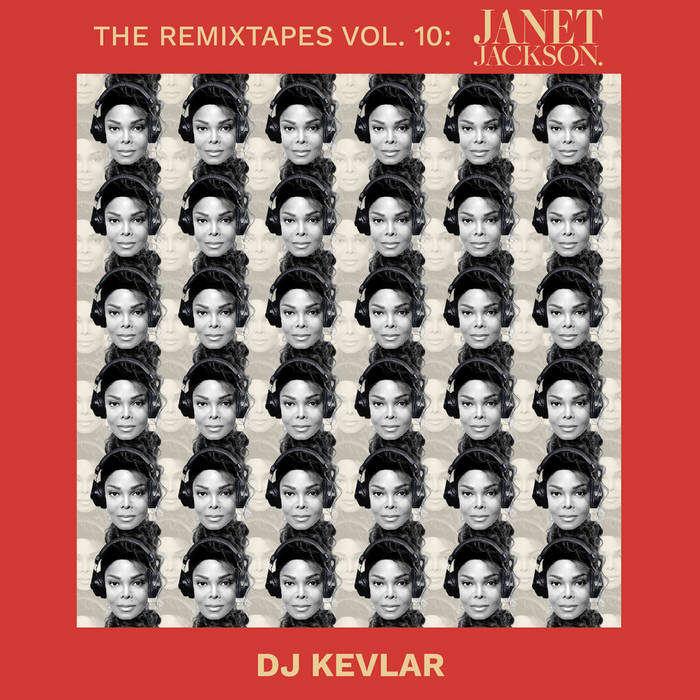 The ReMixTapes Vol. 10 - Janet Jackson | DJ Kevlar