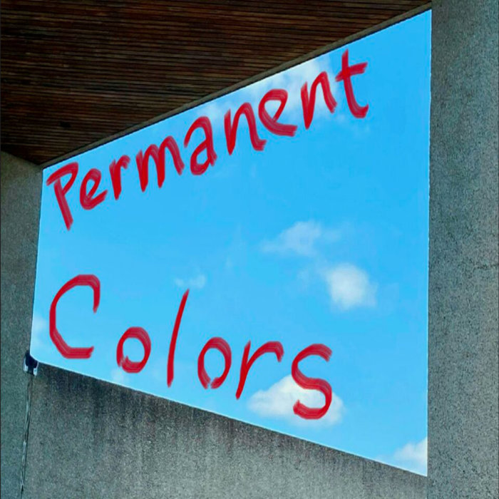 Permanent Colors Permanent Colors