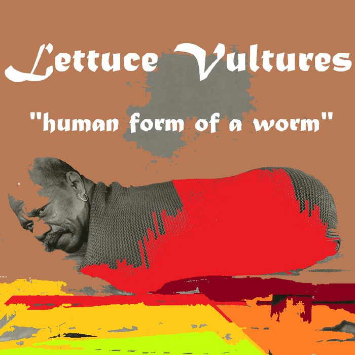 Lettuce Vultures Human Form of a Worm Wheelchair Full of Old Men