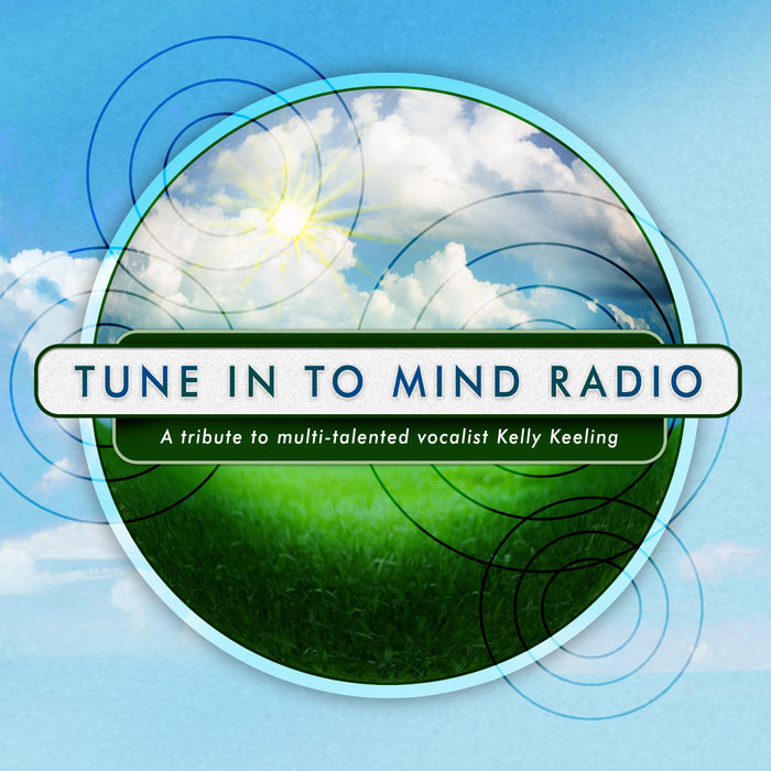 Tune In To MIND Radio: A Tribute to Kelly Keeling | Various Artists |  Surgeland Records