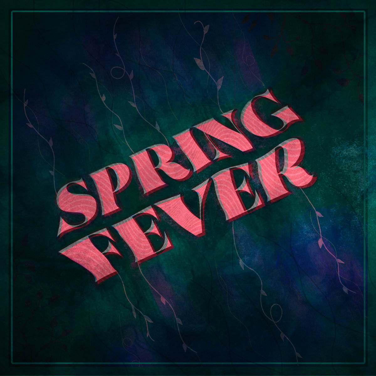 Spring Fever | Joe Grizzly