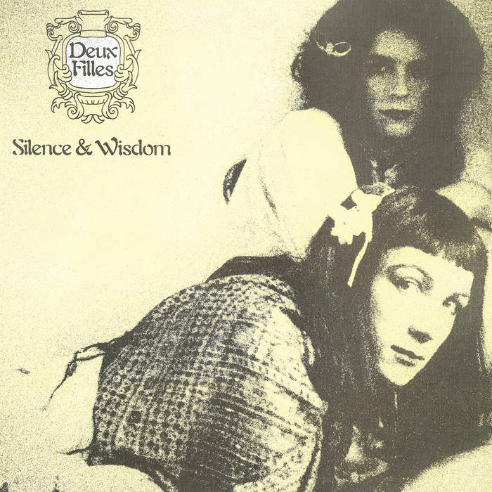 Deux Filles ‎– Silence & Wisdom / Double Happiness | Dark Entries Records