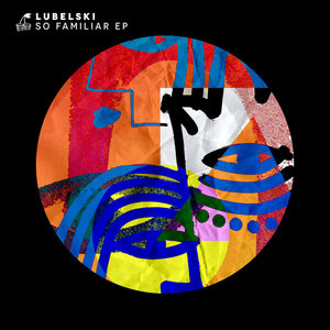 [PERCO045] Lubelski - So Familiar EP cover