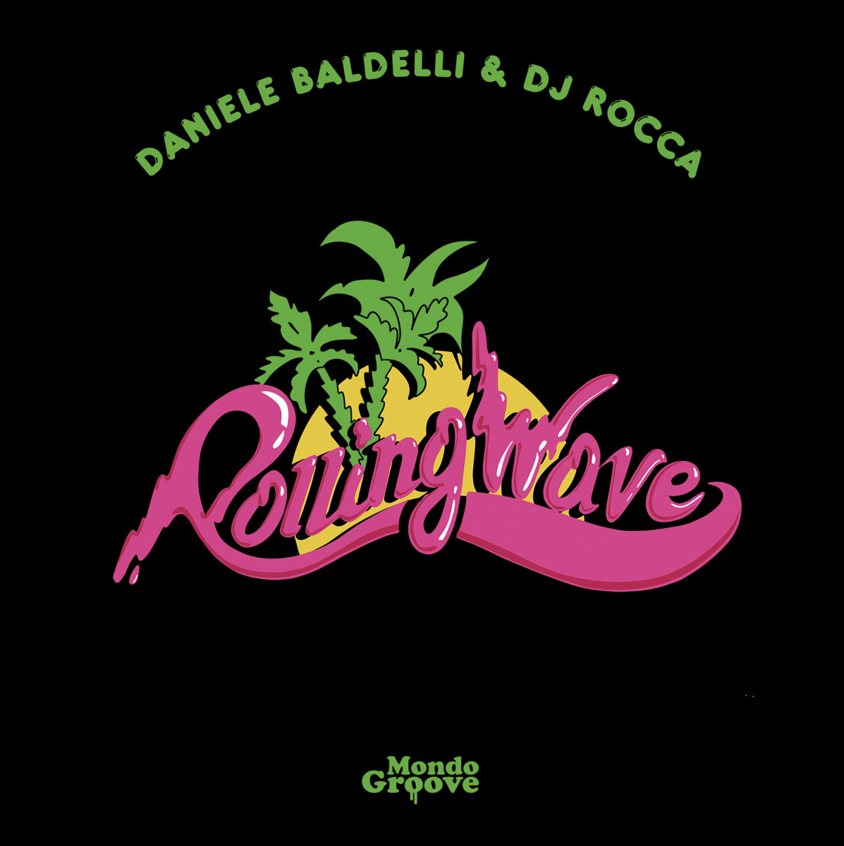 Rolling Wave | Daniele Baldelli & Dj Rocca | Cinedelic
