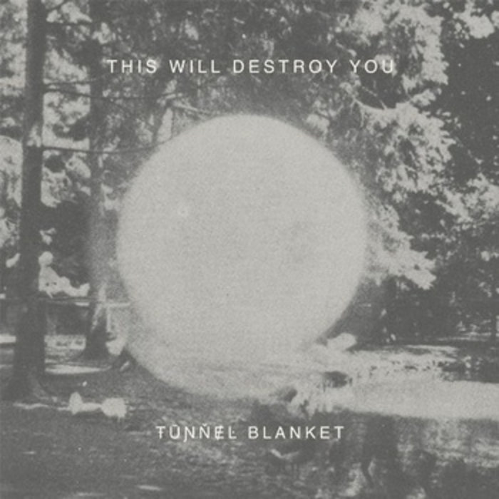 Tunnel Blanket, by This Will Destroy You