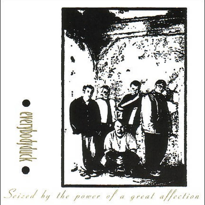 Seized By the Power of a Great Affection | Everybodyduck